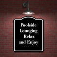 thumbnail image 2 of Poolside Lounging Relax and Enjoy BLACK Aluminum Composite Sign 15''x18'', 2 of 9
