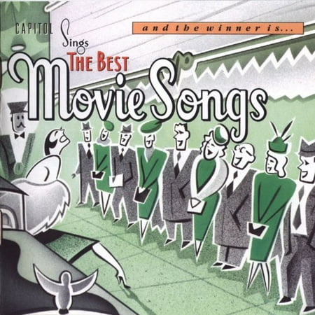 best movie songs and the winner is capitol sings the best movie songs best movie songs and the winner is capitol sings the best movie songs