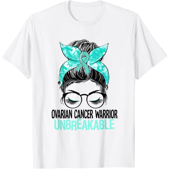 Messy Bun Teal Ribbon Ovarian Cancer Warrior Unbreakable T-Shirt