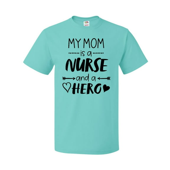 Inktastic My Mom is a Nurse and a Hero T-Shirt
