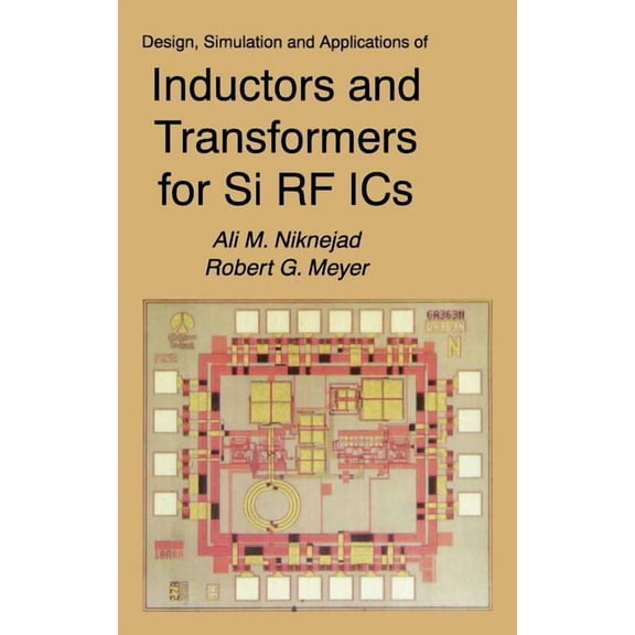 The Springer International Engineering a Design, Simulation and Applications of Inductors and Transformers for Si RF ICS, Book 586, (Hardcover)