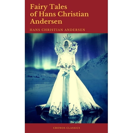 Fairy Tales of Hans Christian Andersen (Best Navigation, Active TOC) (Cronos Classics) - (Best Fairy Tales For Preschoolers)
