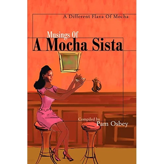 Pre-Owned Musings of a Mocha Sista:: A Different Flava of Mocha, (Paperback)