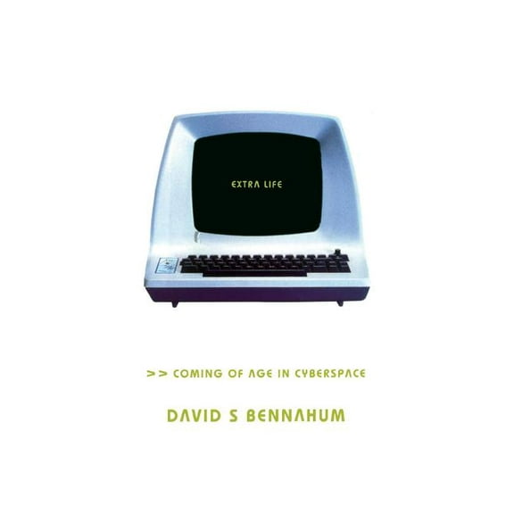 Extra Life: Coming of Age in Cyberspace, (Paperback)