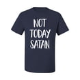 thumbnail image 2 of Quote Not Today Satan Funny Witty Inspirational/Christian Men's Graphic T-Shirt, Navy, Large, 2 of 3