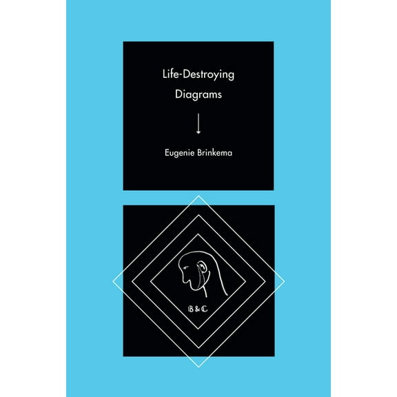 Life-Destroying Diagrams, (Hardcover)