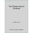 thumbnail image 1 of Pre-Owned The Thirteen Days of Christmas, 9780688073213, 0688073212, Paperback, First Edition edition, 1 of 1