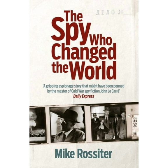 The Spy Who Changed The World (Paperback)