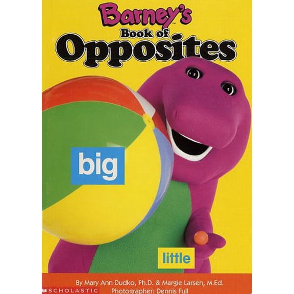 Pre-Owned Barney's Book of Opposites, 9781570640162, 1570640165, Paperback, First Edition edition
