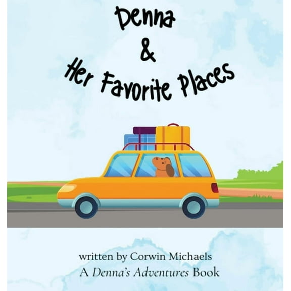 Denna & Her Favorite Places, (Hardcover)