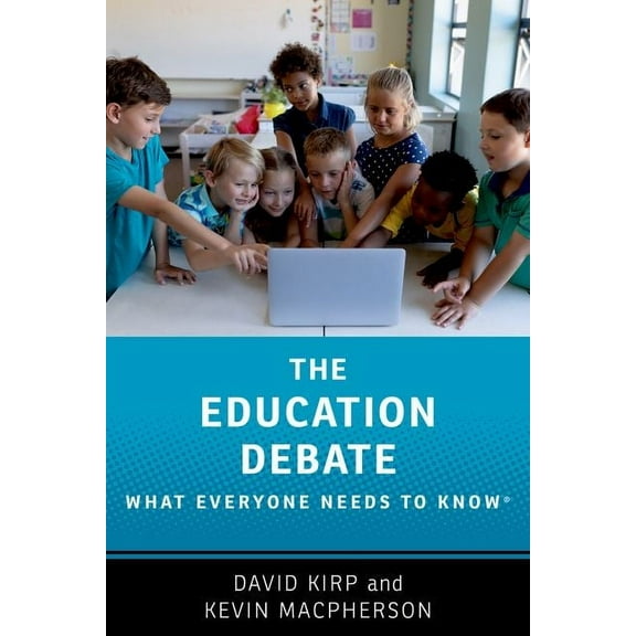 What Everyone Needs to Knowrg The Education Debate: What Everyone Needs to Know(r), (Paperback)