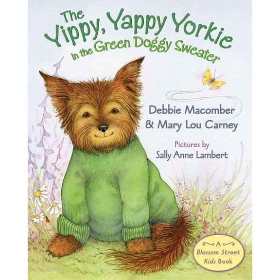 Pre-Owned The Yippy, Yappy Yorkie in the Green Doggy Sweater (Blossom Street Kids) Paperback