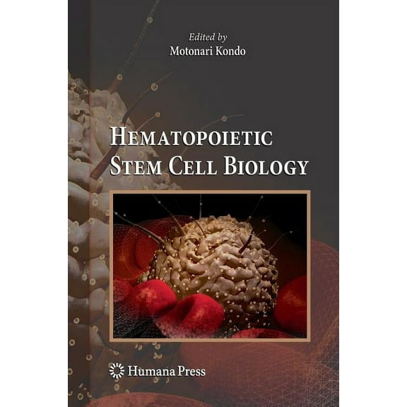 Stem Cell Biology and Regenerative Medic Hematopoietic Stem Cell Biology, (Paperback)