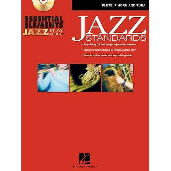 Essential Elements Jazz Play-Along – Jazz Standards
Flute, F Horn and Tuba (B.C.)-Book   CDROM