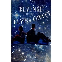 Revenge of the Flying Carpet, (Paperback)