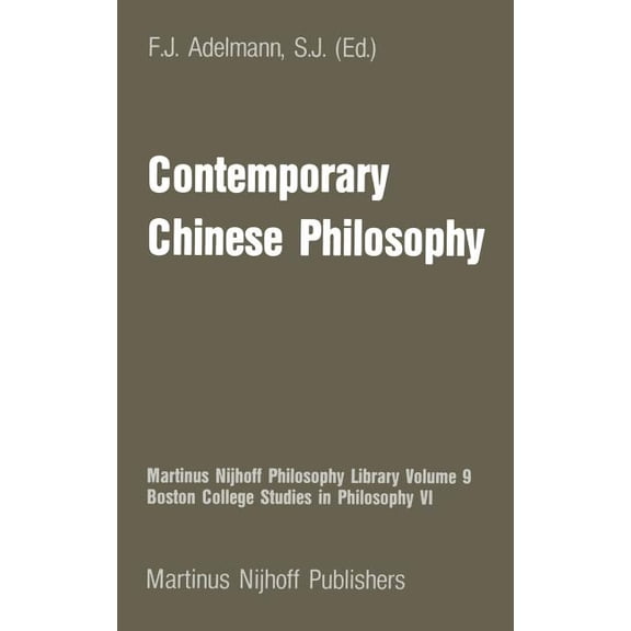 Martinus Nijhoff Philosophy Library Contemporary Chinese Philosophy, Book 9, (Hardcover)