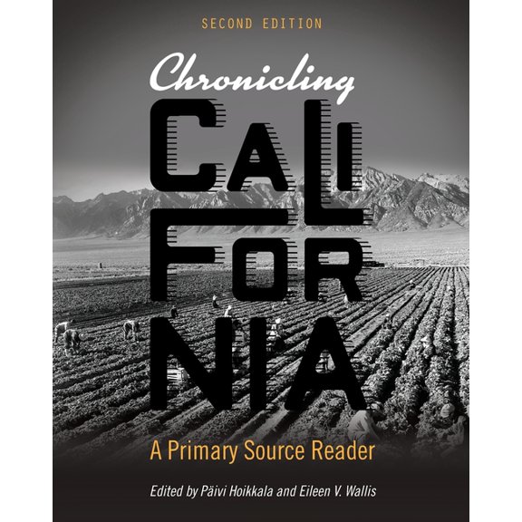 Chronicling California: A Primary Source Reader, (Paperback)