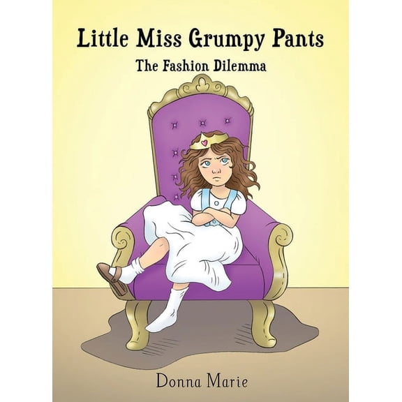 Little Miss Grumpy Pants: The Fashion Dilemma, (Hardcover)