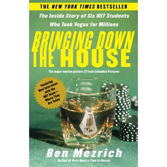 Bringing Down the House: The Inside Story of Six M.I.T. Students Who Took Vegas for Millions, Pre-Owned Paperback 0743249992 9780743249997 Ben Mezrich