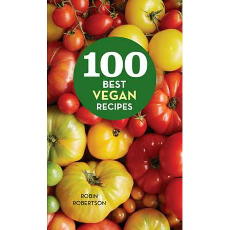 100 Best Vegan Recipes - eBook