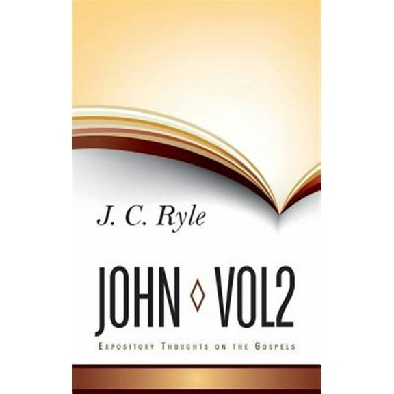 Expository Thoughts on John (Hardcover) by J. C. Ryle