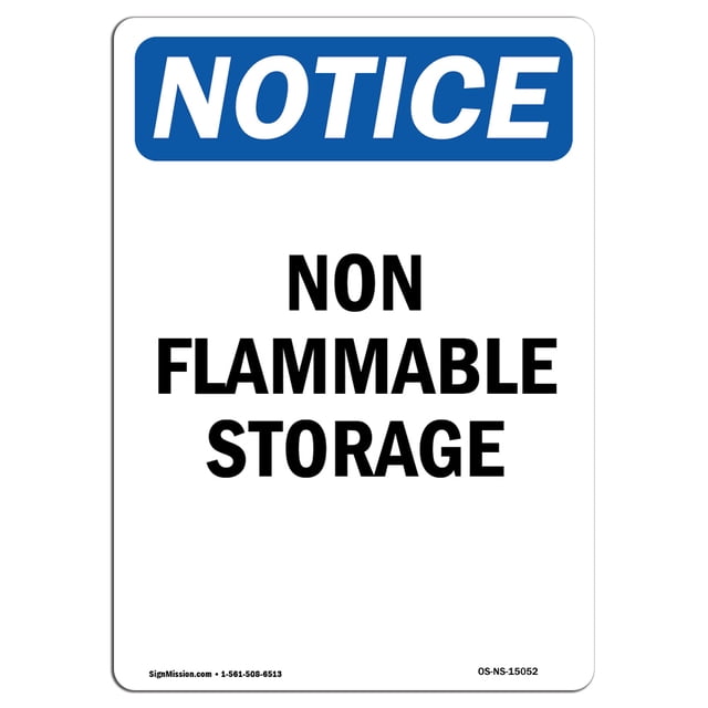 OSHA Notice Sign - Non Flammable Storage | Vinyl Label Decal | Protect Your Business, Construction Site, Warehouse & Shop Area | Made in The USA