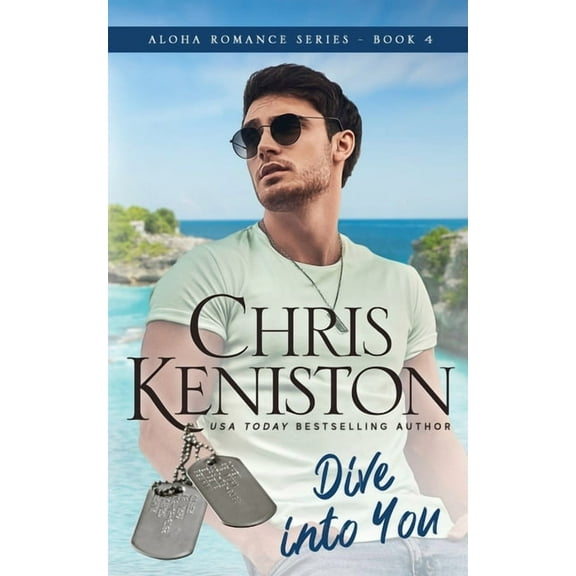 Aloha Romance Dive Into You: Beach Read Edition, Book 4, (Paperback)