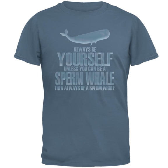 Always Be Yourself Sperm Whale Mens T Shirt