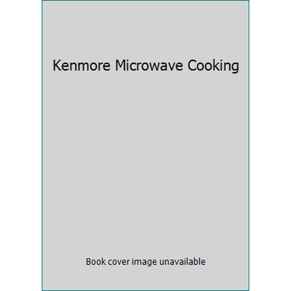 Pre-Owned Kenmore Microwave Cooking (Unknown) 0875020844 9780875020846