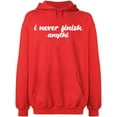 thumbnail image 2 of OXI Hoodie Sweatshirt - I Never Finish Anythi, Basic Casual Hoodie for Men's and Women Fleece Hoodie Long Sleeve - Red Medium, 2 of 3