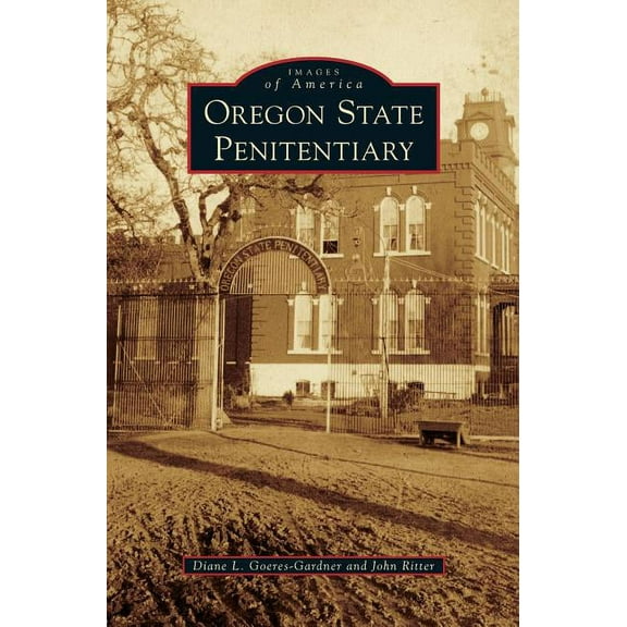 Oregon State Penitentiary (Hardcover)