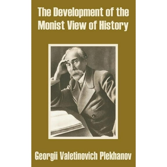 The Development of the Monist View of History (Paperback)