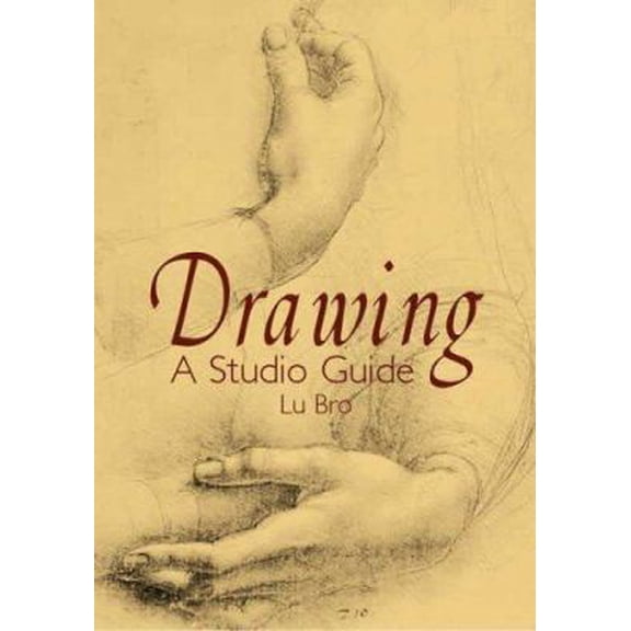 Pre-Owned Drawing: A Studio Guide (Paperback) 048644290X 9780486442907