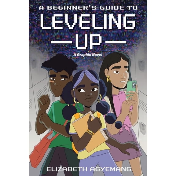 A Beginner's Guide to Leveling Up: A Graphic Novel, (Hardcover)