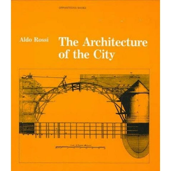 Oppositions Books The Architecture of the City, (Paperback)