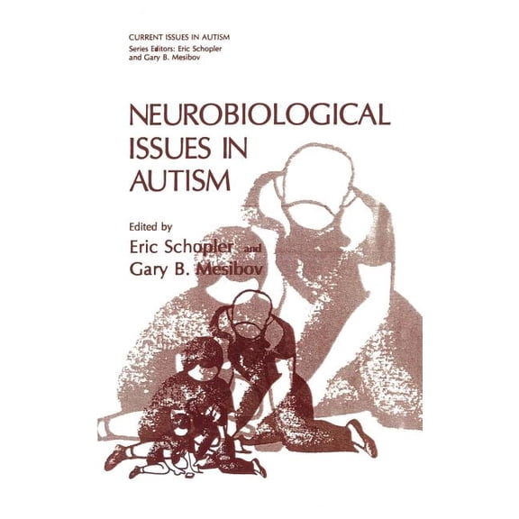 Current Issues in Autism Neurobiological Issues in Autism, (Hardcover)