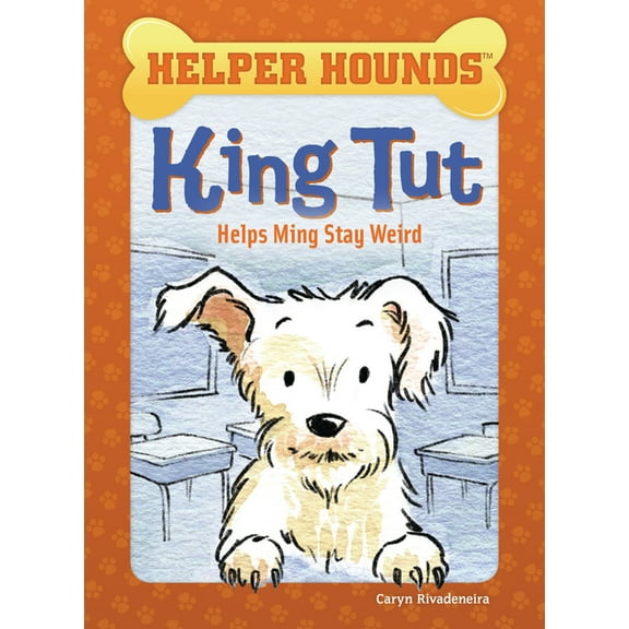 Helper Hounds King Tut Helps Ming Stay Weird, (Hardcover)