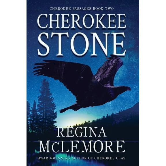 Cherokee Passages Cherokee Stone, Book 2, (Hardcover)