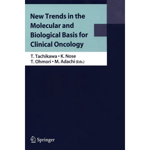 New Trends in the Molecular and Biological Basis for Clinical Oncology, (Paperback)