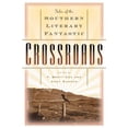 thumbnail image 1 of Pre-Owned Crossroads: Tales of Southern Literary Fantastic (Paperback) 0765308142 9780765308146, 1 of 1
