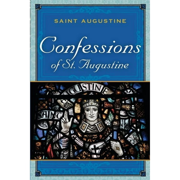 The Confessions of St. Augustine (Paperback) by Saint Augustine