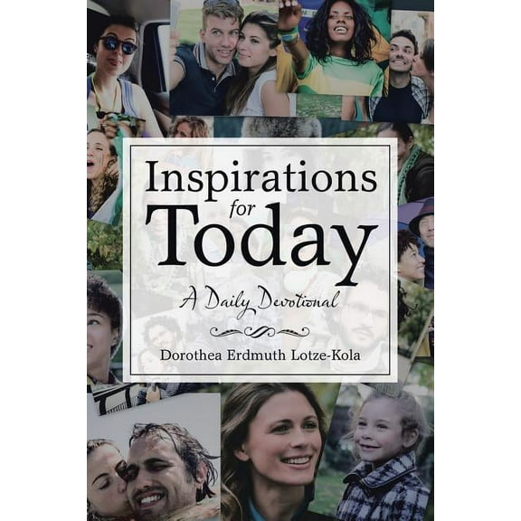 Inspirations for Today: A Daily Devotional, (Paperback)