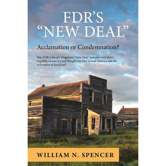 Fdr's "New Deal": Acclamation or Condemnation?, (Paperback)
