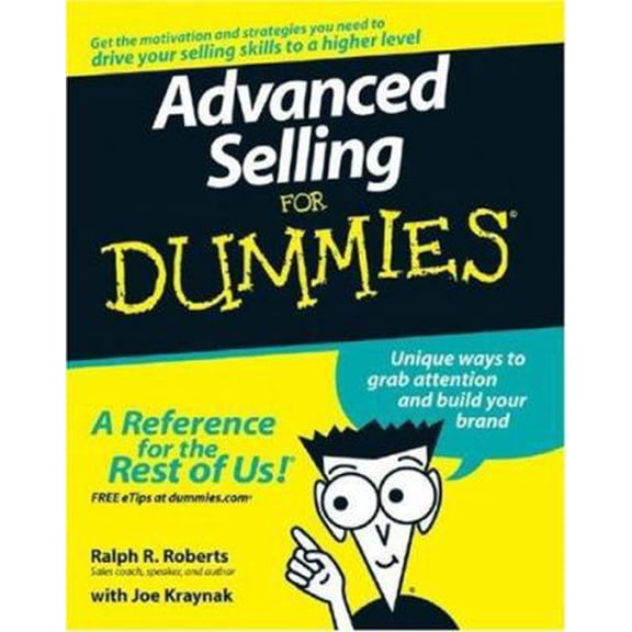 Pre-Owned Advanced Selling for Dummies (Paperback) 0470174676 9780470174678