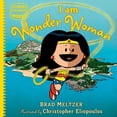 thumbnail image 2 of Pre-Owned I Am Wonder Woman (Hardcover) 0593531493 9780593531495, 2 of 2