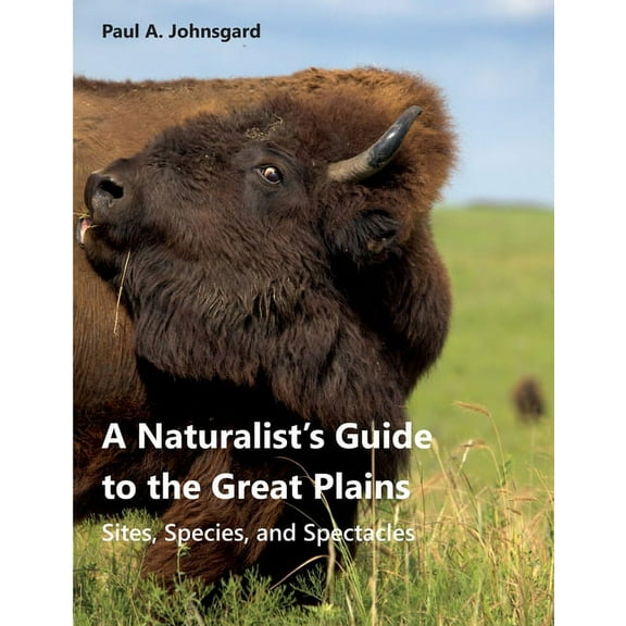 A Naturalist's Guide to the Great Plains, (Paperback)