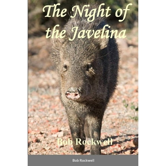 The Night of the Javelina, (Paperback)