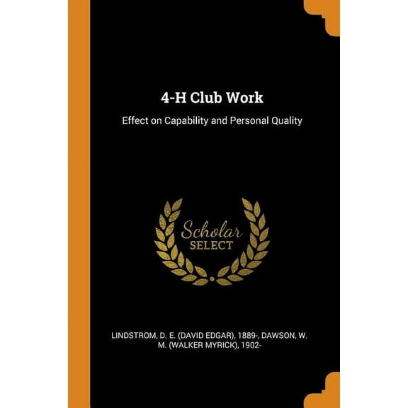 4-H Club Work: Effect on Capability and Personal Quality (Paperback)