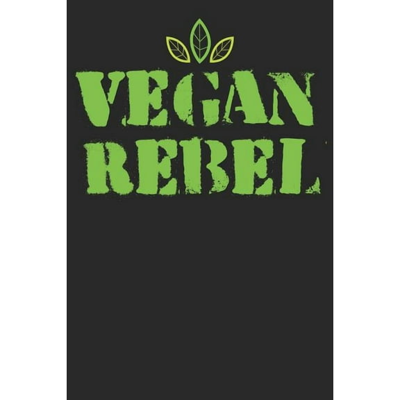 Kochbuch zum ausfüllen : für vegane und vegetarische Rezepte, dein persönliches Nachschlagewerk mit deinen eigenen Rezepten; Motiv: Vegan Rebel (Paperback)