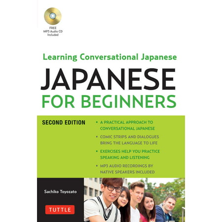Japanese for Beginners : Learning Conversational Japanese - Second Edition (Includes Audio